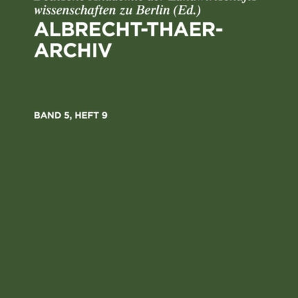Albrecht-Thaer-Archiv. Band 5, Heft 9