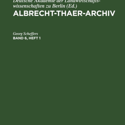 Albrecht-Thaer-Archiv. Band 6, Heft 1