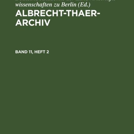 Albrecht-Thaer-Archiv. Band 11, Heft 2