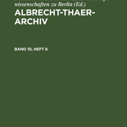 Albrecht-Thaer-Archiv. Band 10, Heft 6