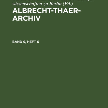 Albrecht-Thaer-Archiv. Band 9, Heft 6