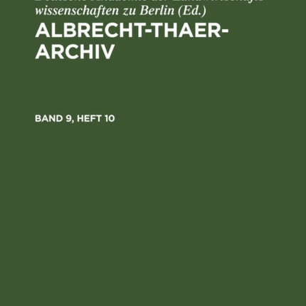 Albrecht-Thaer-Archiv. Band 9, Heft 10