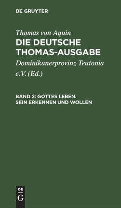 Gottes Leben. Sein Erkennen Und Wollen: I: 14-26