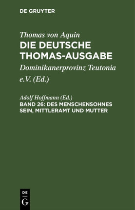 Des Menschensohnes Sein, Mittleramt Und Mutter: III: 16-34