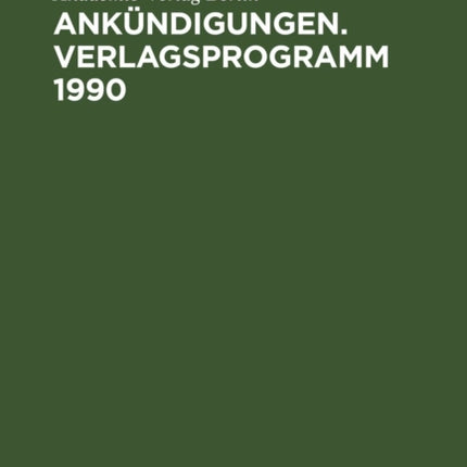 Ankündigungen. Verlagsprogramm 1990