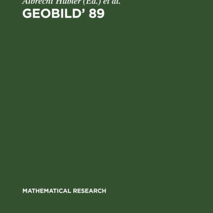 Geobild' 89: Proceedings of the 4th Workshop on Geometrical Problems of Image Processing Held in Georgenthal (Gdr), March 13-17, 1989