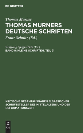 Kleine Schriften, Teil 3: (Prosaschriften Gegen Die Reformation)
