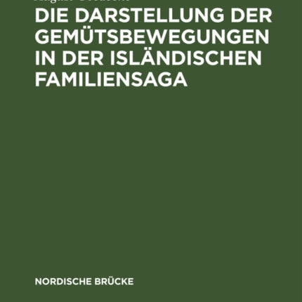 Die Darstellung Der Gemütsbewegungen in Der Isländischen Familiensaga