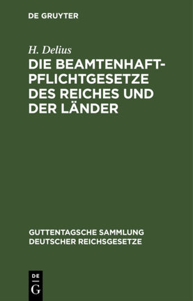 Die Beamtenhaftpflichtgesetze Des Reiches Und Der Länder