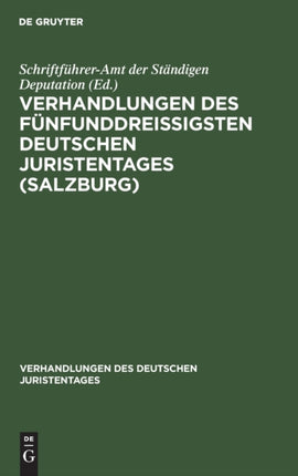 Verhandlungen Des Fünfunddreißigsten Deutschen Juristentages (Salzburg): Gutachten, Lieferung 2