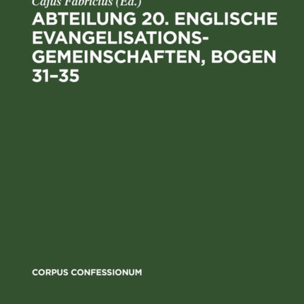 Abteilung 20. Englische Evangelisationsgemeinschaften, Bogen 31-35