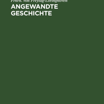 Angewandte Geschichte: Ein Versuch