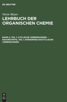 Cyclische Verbindungen. - Naturstoffe, Teil 1: