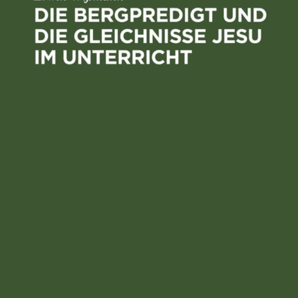 Die Bergpredigt Und Die Gleichnisse Jesu Im Unterricht