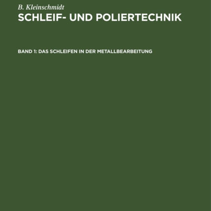 Das Schleifen in Der Metallbearbeitung