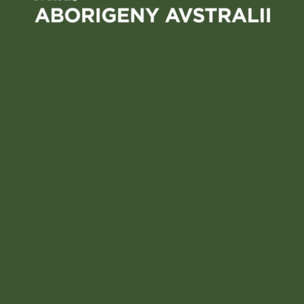 Aborigeny Avstralii: Ich Prosloe I Nastojasčee
