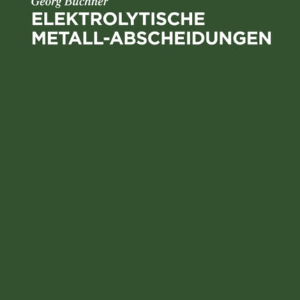 Elektrolytische Metall-Abscheidungen