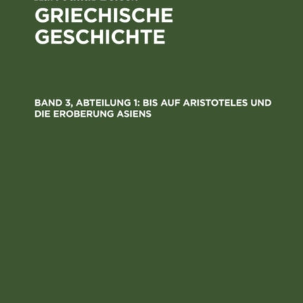 Bis Auf Aristoteles Und Die Eroberung Asiens