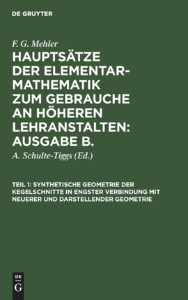 Synthetische Geometrie Der Kegelschnitte in Engster Verbindung Mit Neuerer Und Darstellender Geometrie
