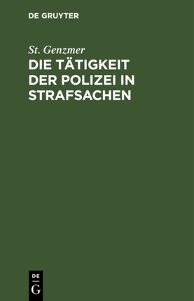 Die Tätigkeit der Polizei in Strafsachen