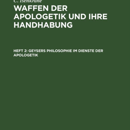 Geysers Philosophie Im Dienste Der Apologetik: Berührungs- Und Trennungspunkte