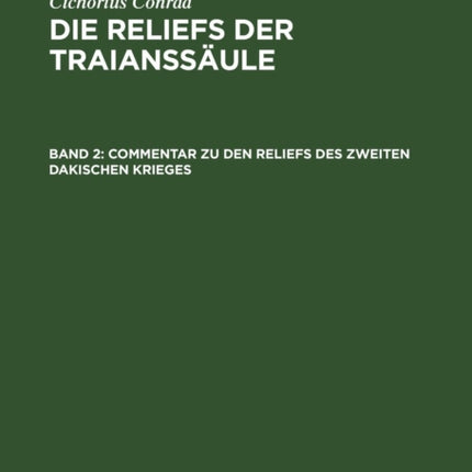 Commentar Zu Den Reliefs Des Zweiten Dakischen Krieges