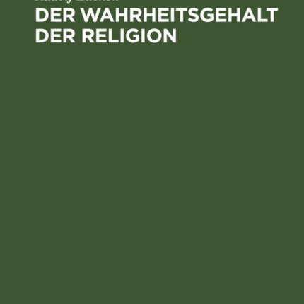 Der Wahrheitsgehalt Der Religion