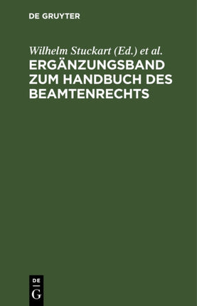 Ergänzungsband Zum Handbuch Des Beamtenrechts: (Stand Vom 1. 8. 1940)