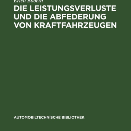 Die Leistungsverluste Und Die Abfederung Von Kraftfahrzeugen
