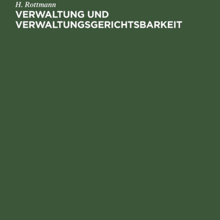Verwaltung Und Verwaltungsgerichtsbarkeit: Kritische Studie