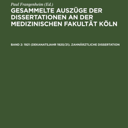 1921 (Dekanatsjahr 1920/21). Zahnärztliche Dissertation