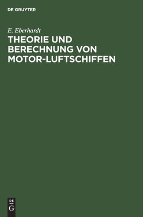 Theorie und Berechnung von Motor-Luftschiffen