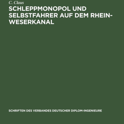 Schleppmonopol und Selbstfahrer auf dem Rhein-Weserkanal