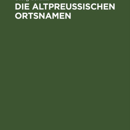Die Altpreußischen Ortsnamen