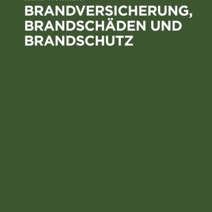 Brandversicherung, Brandschäden Und Brandschutz