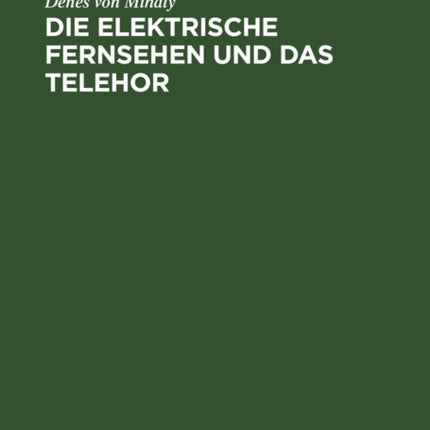Die Elektrische Fernsehen Und Das Telehor