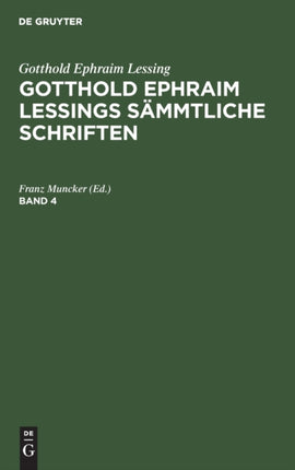 Gotthold Ephraim Lessings Sämmtliche Schriften