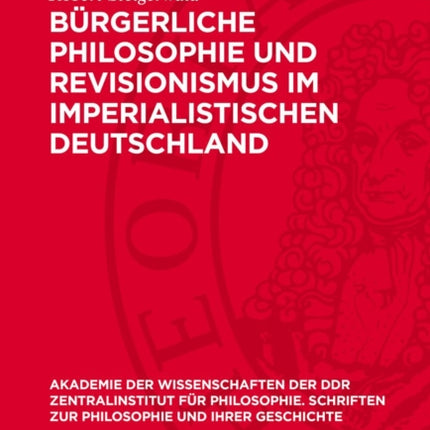 Bürgerliche Philosophie Und Revisionismus Im