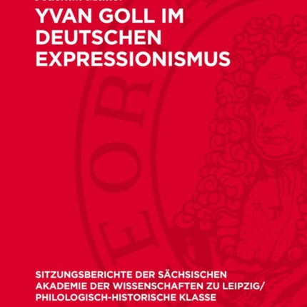 Yvan Goll Im Deutschen Expressionismus