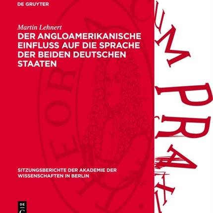 Der Angloamerikanische Einfluß Auf Die Sprache Der Beiden Deutschen Staaten