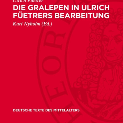 Die Gralepen in Ulrich Füetrers Bearbeitung