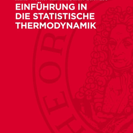 Einführung in Die Statistische Thermodynamik