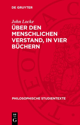 Über Den Menschlichen Verstand in Vier Büchern