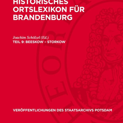Historisches Ortslexikon für Brandenburg Teil 9 Beeskow  Storkow