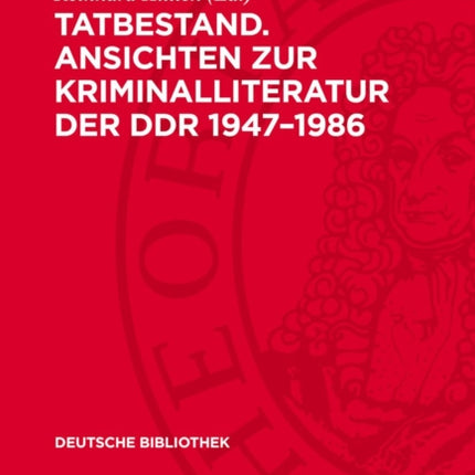 Tatbestand. Ansichten Zur Kriminalliteratur Der