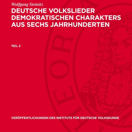 Wolfgang Steinitz Deutsche Volkslieder Demokratischen Charakters Aus Sechs Jahrhunderten. Teil 2