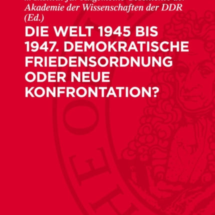 Die Welt 1945 Bis 1947. Demokratische