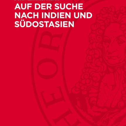 Auf Der Suche Nach Indien Und Südostasien