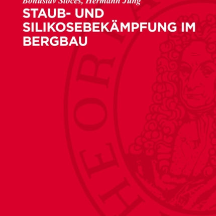 Staub Und Silikosebekämpfung Im Bergbau