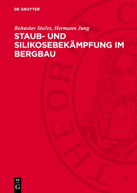 Staub Und Silikosebekämpfung Im Bergbau